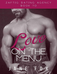 Jane Fox — Love on the Menu (Zaftig Dating Agency Book 70)