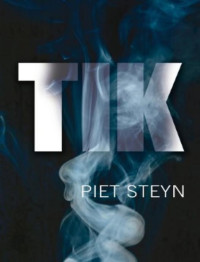 Piet Steyn — Tik