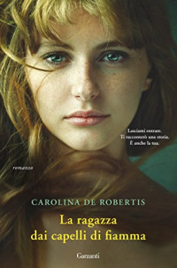 Carolina De Robertis — La ragazza dai capelli di fiamma