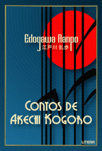 Edogawa Ranpo — Contos de Akechi Kogoro