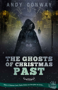 Andy Conway [Conway, Andy] — The Ghosts of Christmas Past