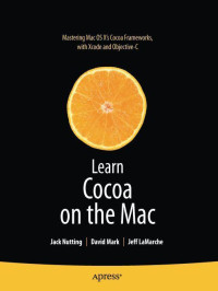 Jack Nutting, David Mark, Jeff LaMarche — Learn Cocoa on the Mac