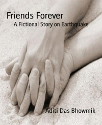 Aditi Das Bhowmik — Friends Forever