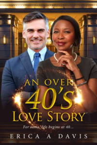 Erica A Davis — An Over 40s Love Story