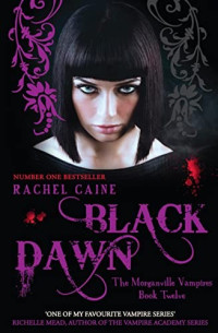 Rachel Caine — Black Dawn