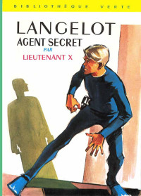 Lieutenant X, — Langelot Agent Secret