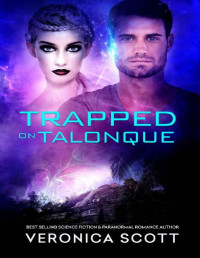 Veronica Scott — Trapped On Talonque: (A Sectors SF romance)