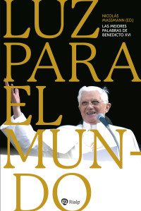 Joseph Ratzinger;Nicols Massmann; — Luz para el mundo