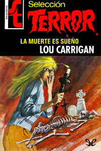 Lou Carrigan — La muerte es sueño