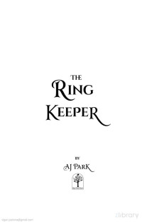 AJ Park. — The Ring Keeper