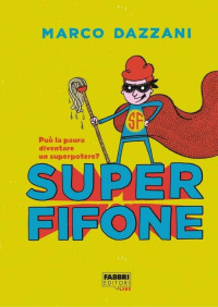 Marco Dazzani — Superfifone