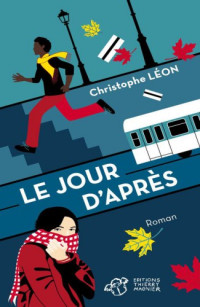 Leon, Christophe [Leon, Christophe] — Le Jour d'après