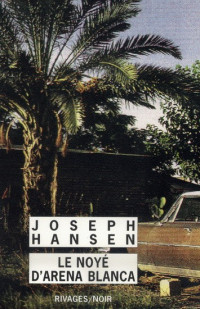 Hansen, Joseph — Dave Brandstetter - 2 - Le noyé d'Arena Blanca