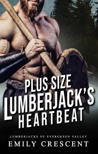 Emily Crescent — Plus Size Lumberjack's Heartbeat