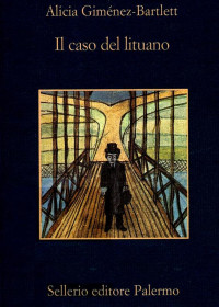 Alicia Giménez-Bartlett — Il Caso Del Lituano (Petra Delicado 7)