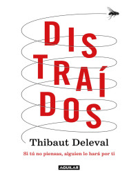 Thibaut Deleval — Distraídos