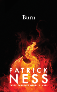 Patrick Ness — Burn