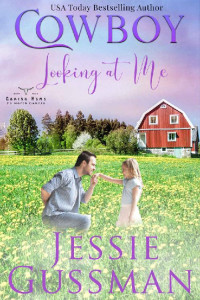 Jessie Gussman — Cowboy Looking At Me (Coming Home To North Dakota 09)