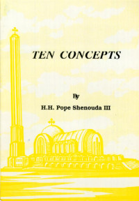 H. H. POPE SHENOUDA III — TEN CONCEPTS