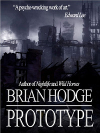 Brian Hodge — Prototype
