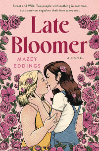 Mazey Eddings — Late Bloomer