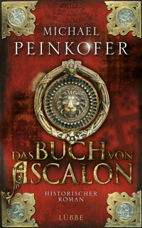 Peinkofer, Michael — Das Buch von Ascalon