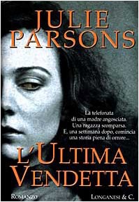 Julie Parsons; A. Raffo — L'ultima vendetta