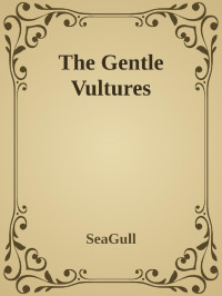 SeaGull — The Gentle Vultures