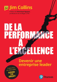 Jim Collins — De la performance à l'excellence : devenir une entreprise leader