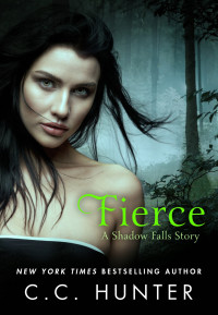 C. C. Hunter — Fierce: A Shadow Falls Story