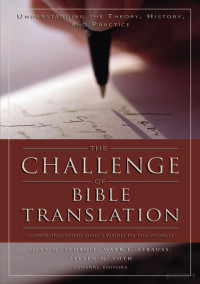 Scorgie — The Challenge of Bible Translation; Communicating God’s Word to the World (2003)