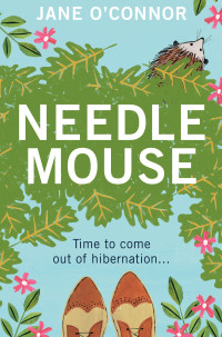 Jane O'Connor [O'Connor, Jane] — Needlemouse