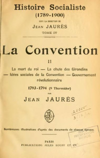 JEAN JAURÈS — Histoire socialiste - Tome 04 