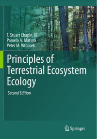 F. Stuart Chapin & III & Pamela A. Matson & Peter M. Vitousek — Principles of Terrestrial Ecosystem Ecology