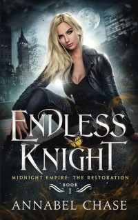 Annabel Chase — Endless Knight