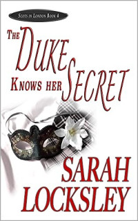 Sarah Locksley — The Duke Knows Her Secret