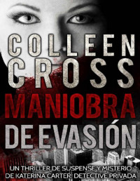 Colleen Cross — MANIOBRA DE EVASIÓN