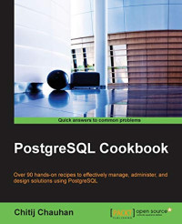 Chitij Chauhan — PostgreSQL Cookbook