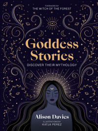 Davies, Alison;Perez, Katja; — Goddess Stories