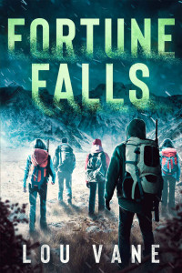 Lou Vane — Fortune Falls: A Young Adult Apocalyptic Survival Novel (The Chronicles of Jess Maddox Book 1)