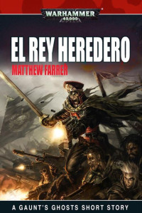 Matthew Farrer — EL REY HEREDERO