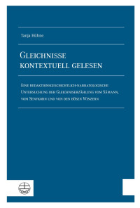 Tanja Hühne — Gleichnisse kontextuell gelesen