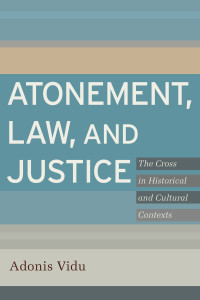 Vidu, Adonis.; — Atonement, Law, and Justice