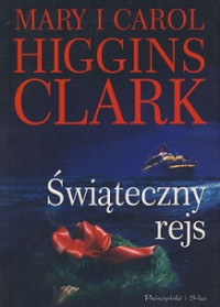 Clark Higgins Mary i Carol — Świąteczny Rejs