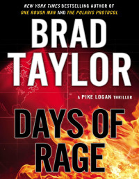 Brad Taylor [Taylor, Brad] — Days of Rage