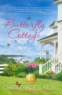 Carrie Fancett Pagels — Butterfly Cottage (Mackinac Cottages Series Book 1)