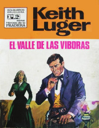 Keith Luger [Luger, Keith] — El valle de las víboras (2ª Ed.)