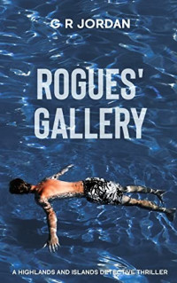 G R Jordan — Rogues' Gallery
