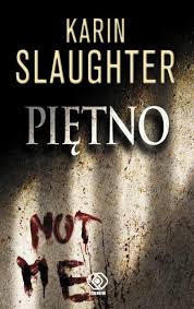 Karin Slaughter — Piętno