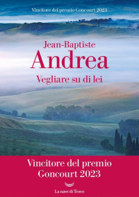 Jean-Baptiste Andrea — Vegliare su di lei